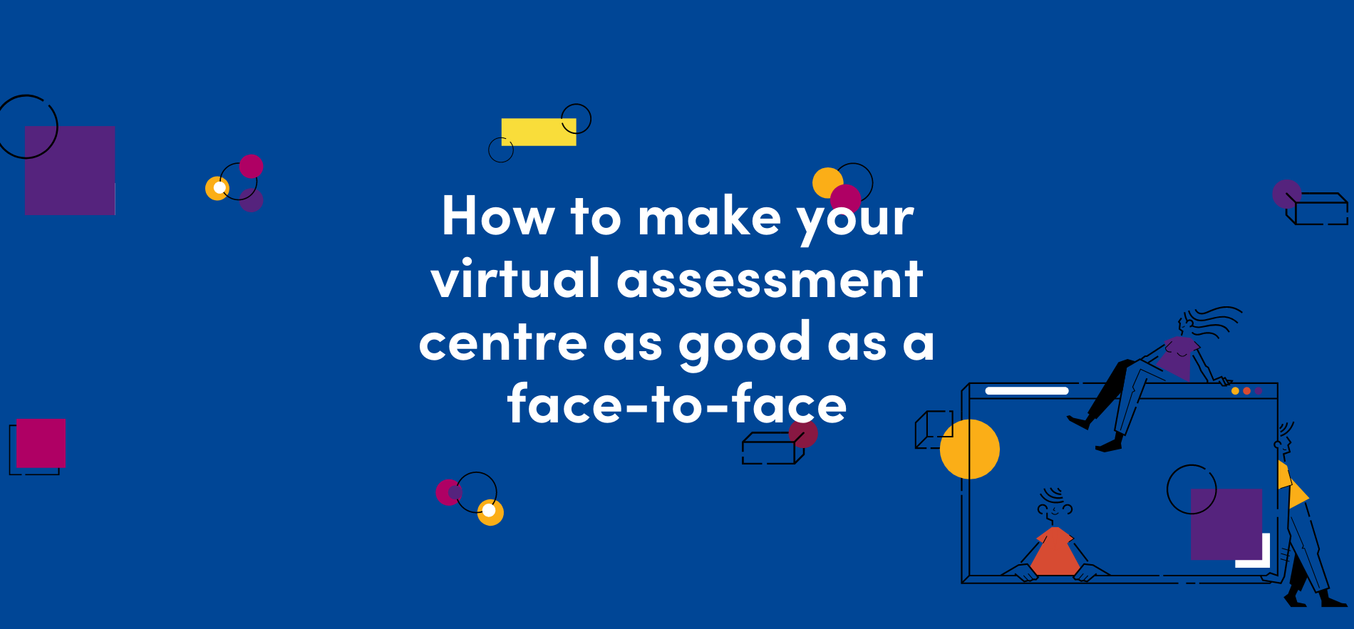 Virtual Assessment Centres